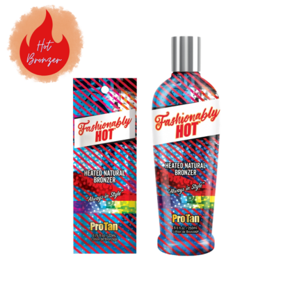 ProTan Fashionably Hot